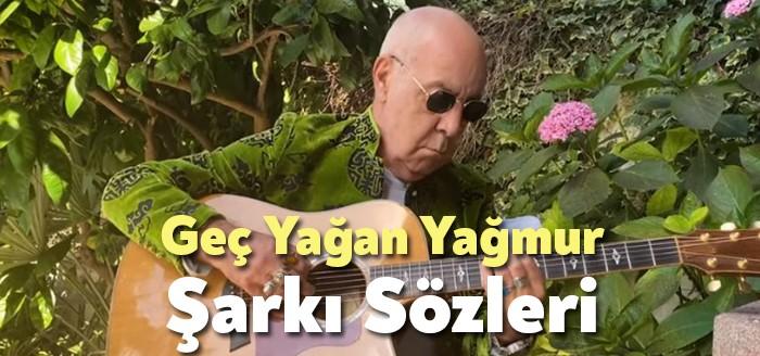Mazhar Alanson - Geç Yağan Yağmur Şarkı Sözleri merak uyandırdı