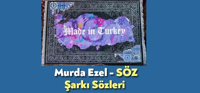 Murda Ezel - Söz Şarkı Sözleri, rap camiasında en çok