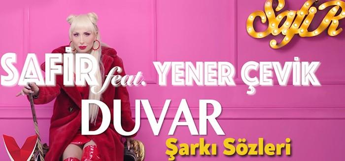 Safir Yener Çevik - Duvar Şarkı Sözleri kısa sürede trendlerde