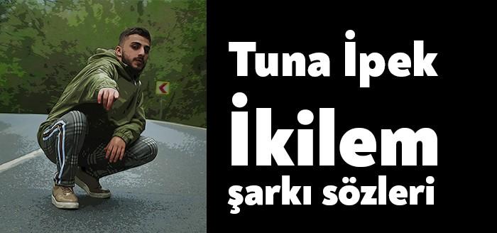Tuna İpek - İkilem şarkı sözleri için Bağımsız Kocaeli tarafından