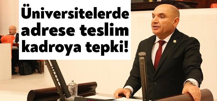 CHP Kocaeli Milletvekili Tahsin Tarhan, rektörlerin görevden alınmasının geçici ve