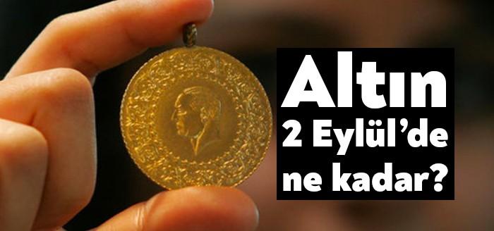 2 Eylül altın fiyatları ne kadar sorusu yeni günle birlikte