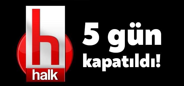 RTÜK tarafından Halk TV’ye verilen 5 gün yayın durdurma kararı