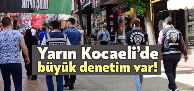 İçişleri Bakanlığı 81 ilin valiliğine genelge gönderdi. Yarın Kocaeli’de de