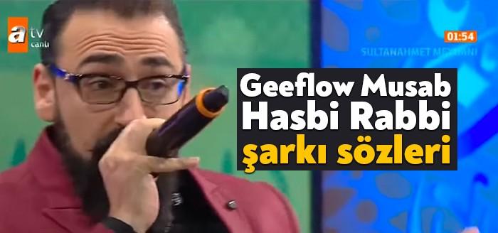 Geeflow Musab – Hasbi Rabbi şarkı sözleri ve daha fazlası