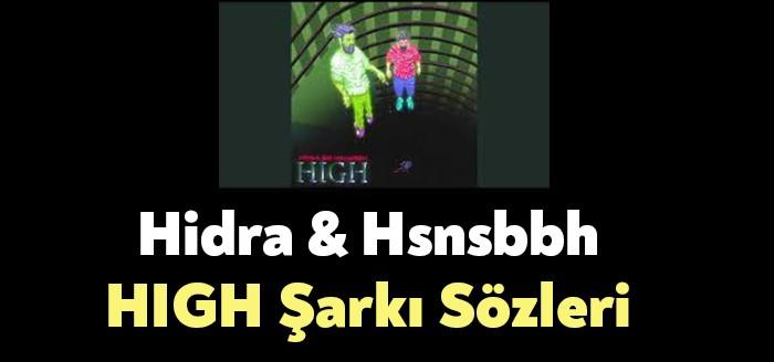 Hidra, Hsnsbbh - HIGH Şarkı Sözleri RAP camiasında kısa sürede