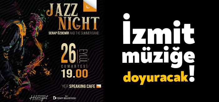 Afro-Amerikan ve Batı Müziği teknikleriyle harmanlanmış olan Jazz Night etkinliği,