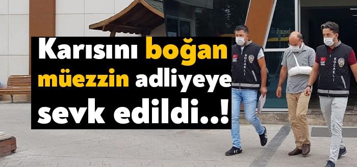 Kocaeli'nin İzmit ilçesinde eşini boğarak öldüren müezzin Zülküf Güneş hastanedeki