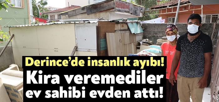 Kocaeli Haber...Derince ilçesinde ikamet eden ve ev sahipleri tarafından sokağa