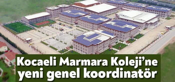 Kocaeli Marmara Koleji’ne yeni genel koordinatör