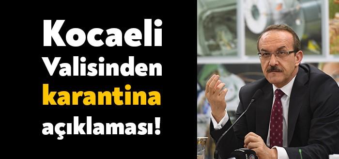 Kocaeli Valisi Seddar Yavuz corona virüsü tedbirleri ve karantina uygulaması