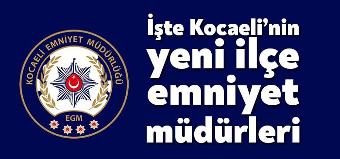 Kocaeli Haber...Kocaeli Emniyet Müdürlüğü'nde atama rüzgarları esiyor. İlçe emniyet müdürlüklerine
