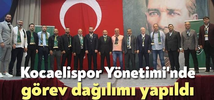 Kocaelispor Yönetimi’nde görev dağılımı yapıldı