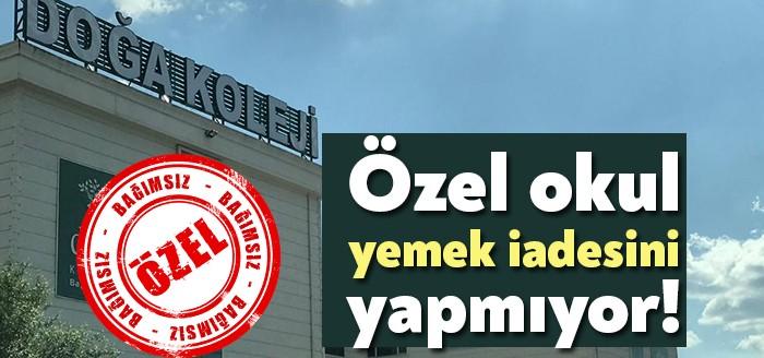 Özel okul yemek iadesini yapmıyor!