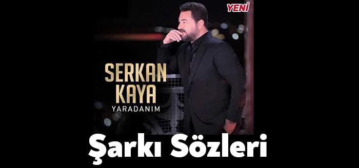 Serkan Kaya - Yaradanım Şarkı Sözleri kısa sürede trendlerdeki yerini