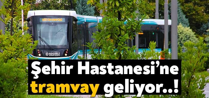 Ulaştırma ve Altyapı Bakanlığı'nın üstlendiği Kocaeli Şehir Hastanesi Tramvay hattı