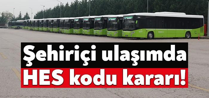 İçişleri Bakanlığı'ndan yapılan açıklamada corona virüsü tedbirleri kapsamında toplu taşıma