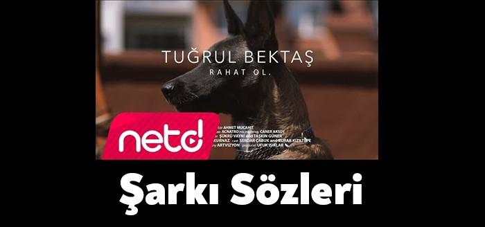 Tuğrul Bektaş - Rahat Ol Şarkı Sözleri RAP camiasında dikkatleri