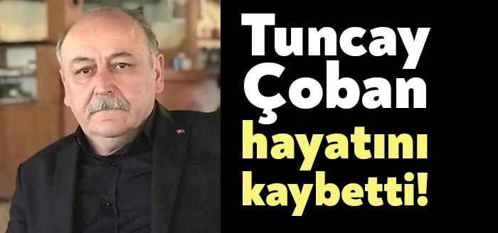 Park Gayrimenkul Danışmanlık adlı emlak ofisinin sahibi olan Tuncay Çoban geçirdiği kalp