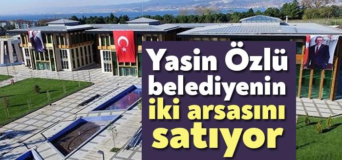 Başiskele Belediyesi uzun süre aranın ardından yeniden arsa satışlarına başladı.