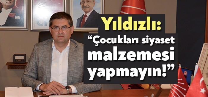 CHP Kocaeli İl Başkanı Harun Yıldızlı, “Çocuklarımızın geleceği siyaset malzemesi