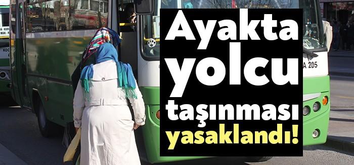 Cumhurbaşkanı Recep Tayyip Erdoğan, "Toplu taşımada ayakta yolcu alınmasına kesinlikle