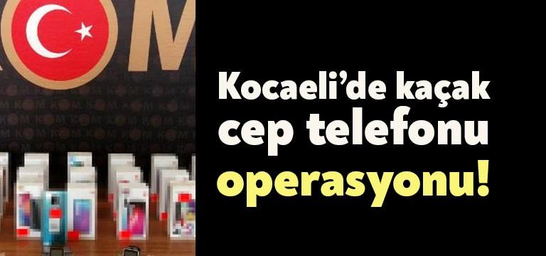 Kocaeli’de yurt dışından getirilerek piyasaya sürülmek istenen telefonlara el konuldu.