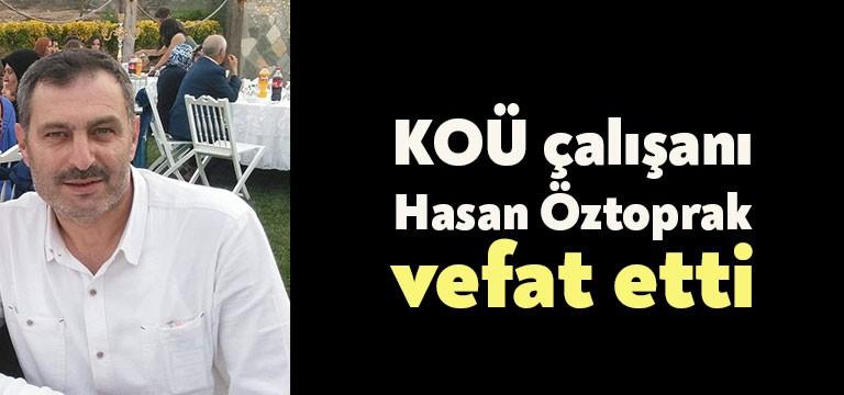 Kocaeli Üniversitesi Tıp Fakültesi Hastanesi çalışanlarından Hasan Öztoprak hayatını kaybetti