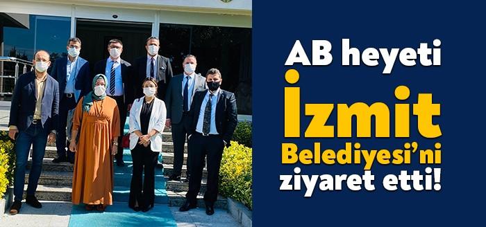 İzmit Belediyesi ve İstanbul Büyükşehir Belediyesinin AB heyetleri İBB ev