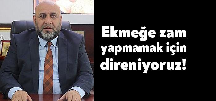 Türkiye Fırıncılar Federasyonu Başkanı Halil İbrahim Balcı’nın fırıncı esnafının zor