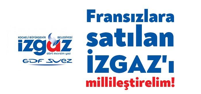 Fransa ile ülkemiz arasındaki gerilim, Kocaeli'de İZGAZ'ı satan alan Fransız