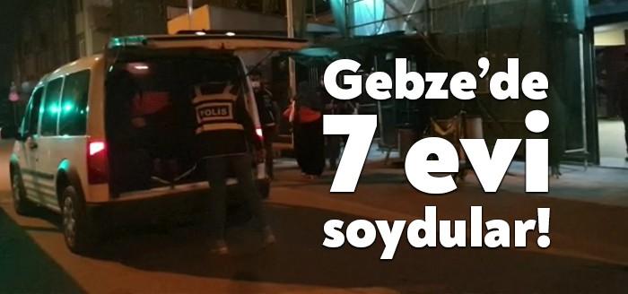 Gebze ilçesinde meydana gelen 7 ayrı evden hırsızlık olayı ile