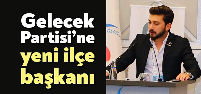 Gelecek Partisi Kocaeli İl Başkanı Ömer Faruk Başaran tarafından il