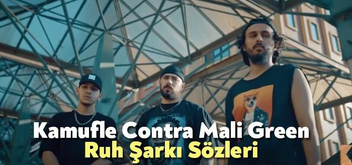 Kamufle Contra Mali Green Ruh Şarkı Sözleri kısa sürede binlerce