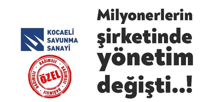Kocaeli Savunma Sanayi ve Ticaret A.Ş.’de yönetim kurulu değişti. Milyonluk