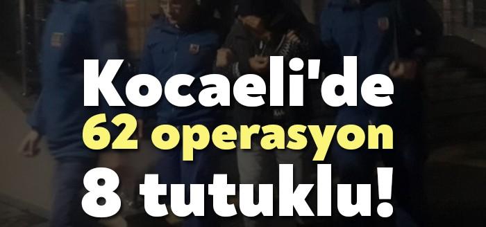Kocaeli Emniyet Müdürlüğü ve İl Jandarma Komutanlığı ekipleri tarafından il