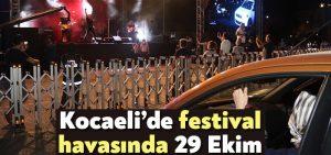 Kocaeli’de festival havasında 29 Ekim