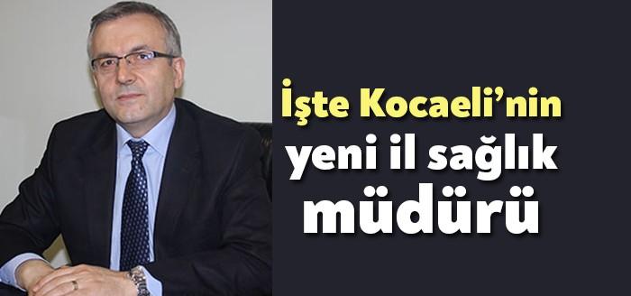 Kocaeli İl Sağlık Müdürü Şenol Ergüney'in istifa etmesinin ardından yerine