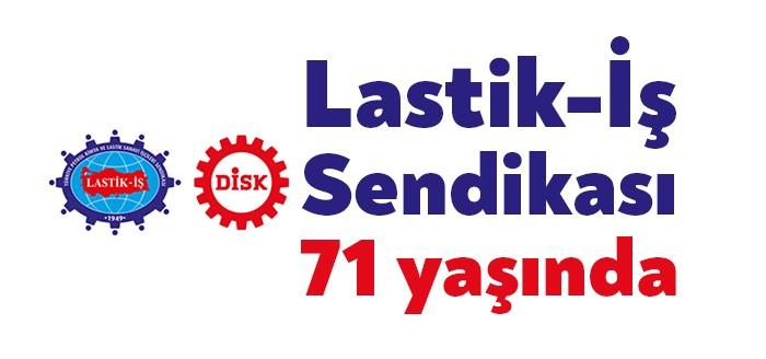 Lastik-İş Sendikası'nın 71. kuruluş yılı etkinliği 02 Kasım saat 10.00’da