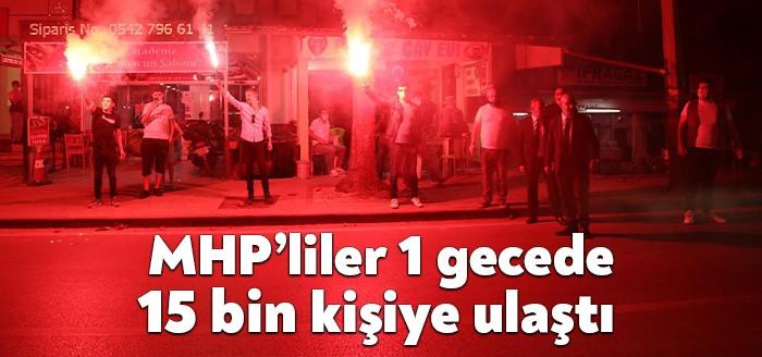 MHP Kocaeli İl Teşkilatı, dün akşam 120 ekip 360 noktada