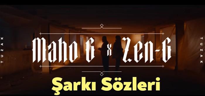 Maho G Zen-G Tuzak Şarkı Sözleri kısa sürede binlerce dinleyiciye
