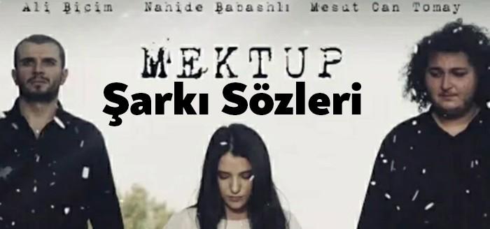Mesut Can Tomay Nahide Babashlı Ali Biçim Mektup Şarkı Sözleri