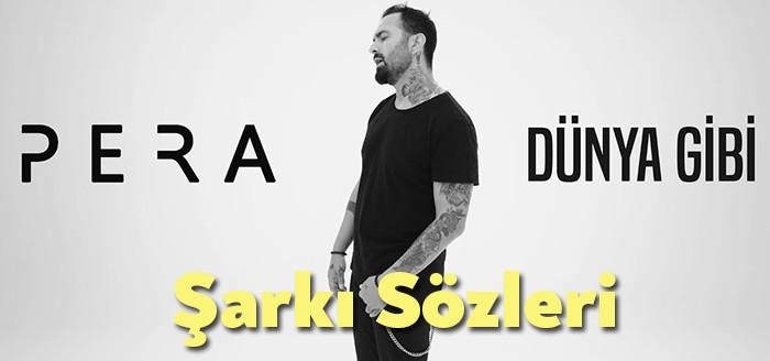 PERA Dünya Gibi Şarkı Sözleri kısa sürede binlerce dinleyiciye ulaşmayı