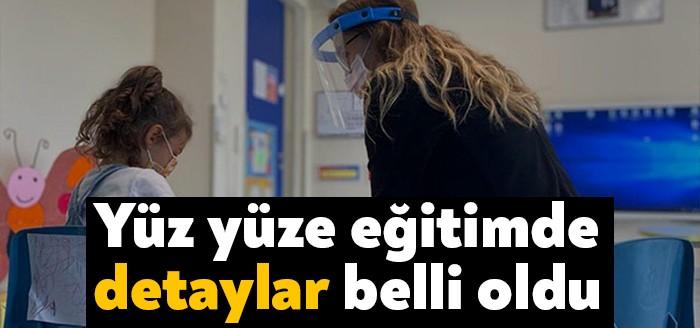 Milli Eğitim Bakanlığı, yüz yüze eğitimin detaylarını açıkladı. Yüz yüze