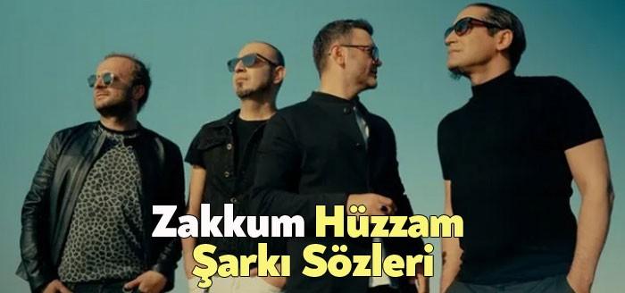 Zakkum Hüzzam Şarkı Sözleri binlerce dinleyici tarafından dinlendi. Zakkum Hüzzam