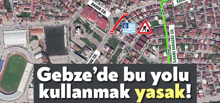 Kocaeli Büyükşehir Belediyesi Gebze’de yapılacak altyapı çalışması nedeniyle geçici güzergah