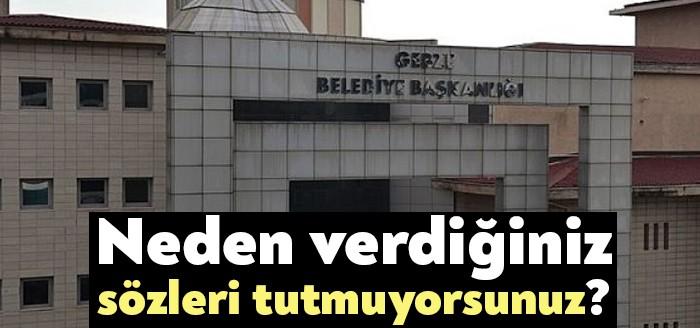 Gebze Hürriyet Mahallesi'nden Gebze Belediyesi tarafından bir sene öncesi söz