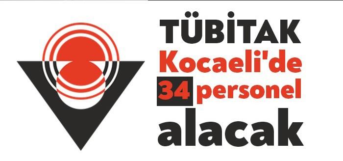 TÜBİTAK Türkiye Bilimsel ve Teknolojik Araştırma Kurumu Başkanlığı, Kocaeli’de istihdam