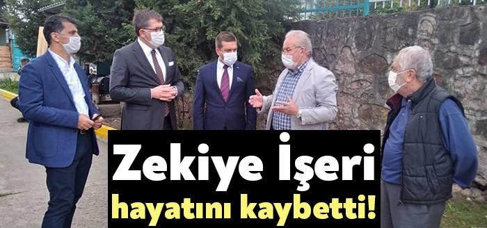 CHP'li İsmet İşeri'nin annesi Zekiye İşeri, yaşlılığa bağlı nedenler dolayısıyla