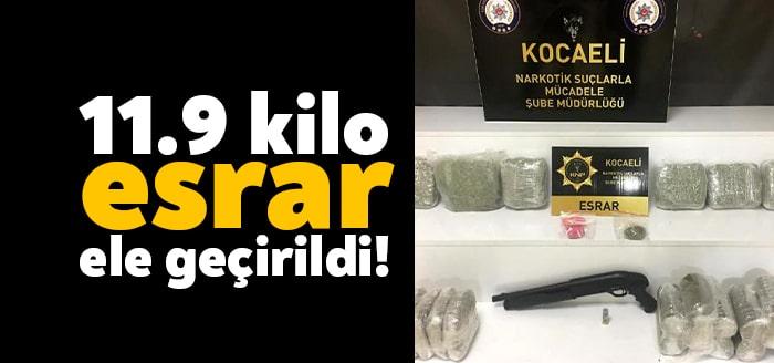 Kocaeli'nin Darıca ilçesinde düzenlenen operasyonla, 11 kilo 900 gram esrar
